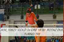 A56_10823-GOLD-3a-ORE-18.30-ROTAZ-DUE-TURNO-TRE