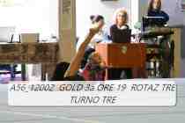 A56_12002-GOLD-3a-ORE-19-ROTAZ-TRE-TURNO-TRE